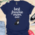 Best frenchie mom ever - V3 - Cute and Dark T-Shirt